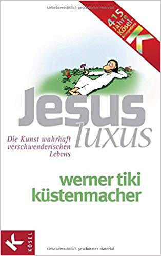 Küstenmacher, Werner Tiki - JesusLuxus