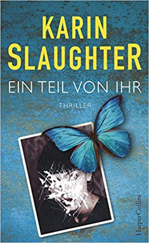 Karin Slaughter - Ein Teil von ihr