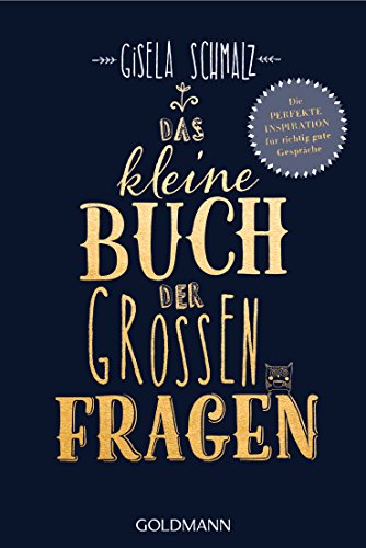 Gisela Schmalz - Das kleine Buch der großen Fragen