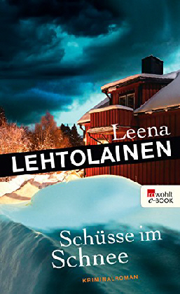 Leena Lehtolainen - Die Leibwächterin Band 4 - Schüsse im Schnee