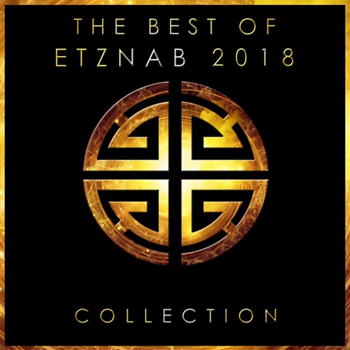 VA - The Best Of Etznab 2018 Collection (2018)