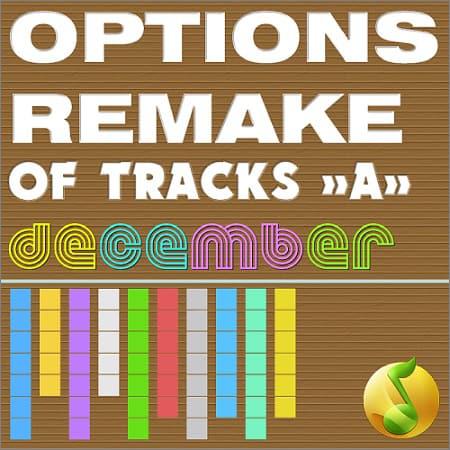 VA - Options Remake Of Tracks December -A- (2018)
