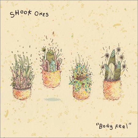 Shook Ones - Body Feel (2018)