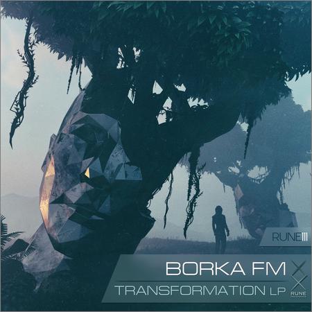 BORKA FM - Transformation (LP) (2018)