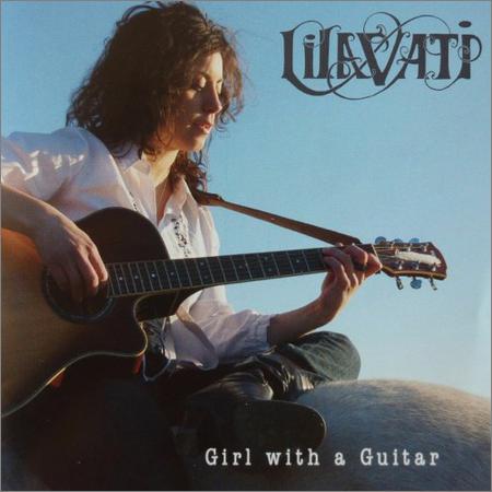 Lilavati - Girl With A Guitar (2018)