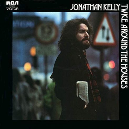 Jonathan Kelly – Twice Around the Houses (1972/2019)