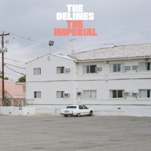 The Delines – The Imperial (2019)